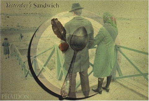 YESTERDAY'S SANDWICH | BORIS MIKHAILOV