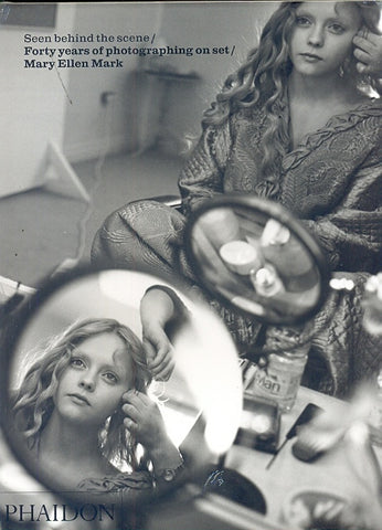SEEN BEHIND THE SCENE | MARY ELLEN MARK