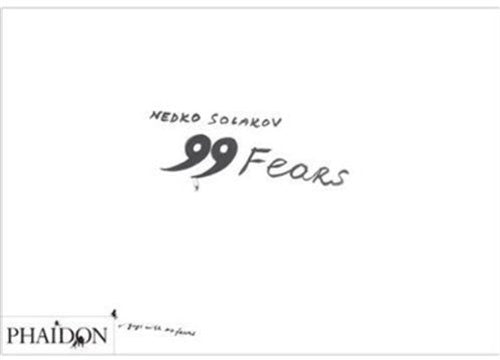NEDKO SOLAKOV: 99 FEARS | SUZAAN BOETTGER