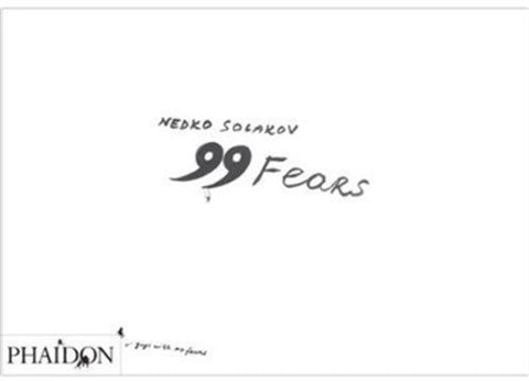 NEDKO SOLAKOV: 99 FEARS | SUZAAN BOETTGER