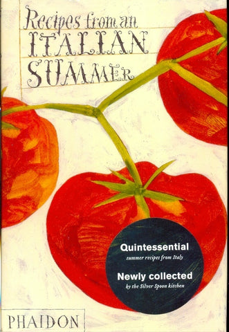 RECIPES FROM AN ITALIAN SUMMER | PHAIDON EDITORS