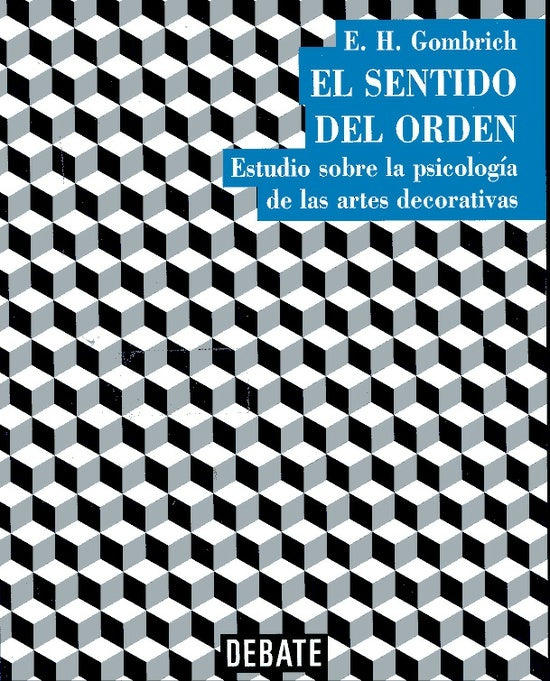 ESP SENTIDO DEL ORDEN, EL | ERNST GOMBRICH