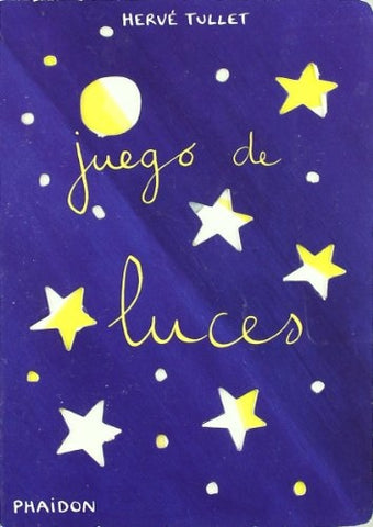 JUEGO DE LUCES.. | HERVÉ TULLET