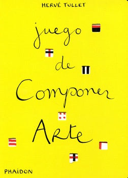 ESP JUEGO DE COMPONER ARTE | HERVÉ TULLET