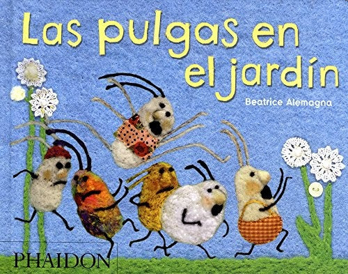 LAS PULGAS EN EL JARDÍN | Beatrice Alemagna