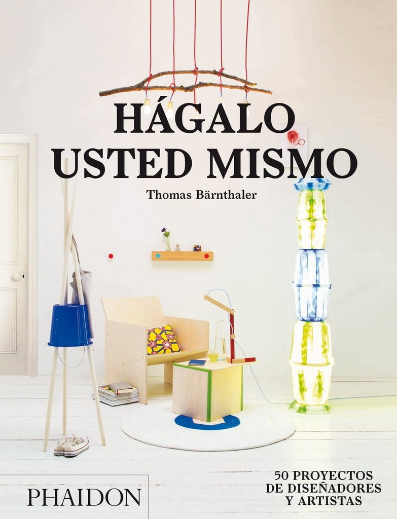 HÁGALO USTED MISMO | THOMAS  BARNTHALER