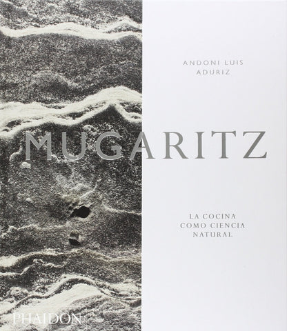 MUGARITZ. LA COCINA COMO CIENCIA NATURAL