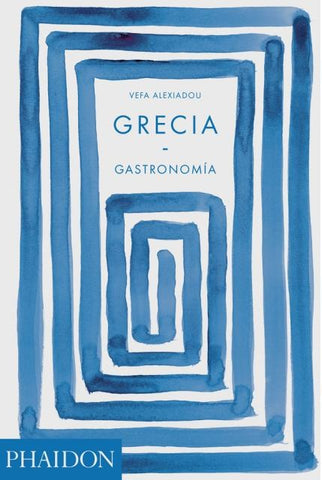 GRECIA: GASTRONOMÍA | VEFA ALEXIADOU