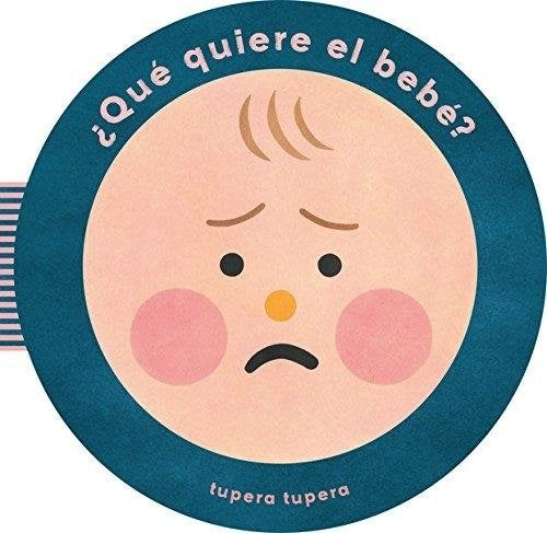 Que quiere el bebe? | Tupera Tupera