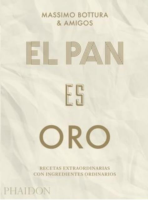 EL PAN ES ORO | MASSIMO BOTTURA