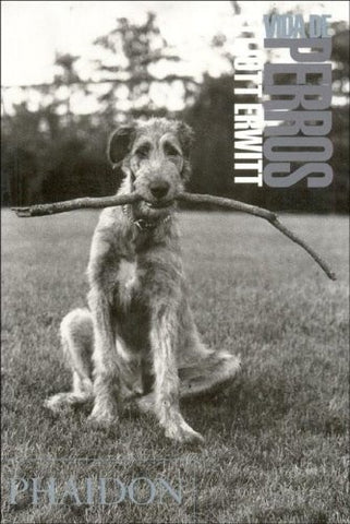 ESP ELLIOTT ERWITT: VIDA DE PERROS | ELLIOTT / WODEHOUSE  P G ERWITT