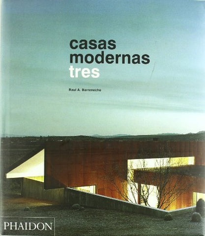ESP CASAS MODERNAS TRES | RAUL A. BARRENECHE