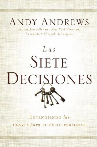 Las siete decisiones | Andy Andrews