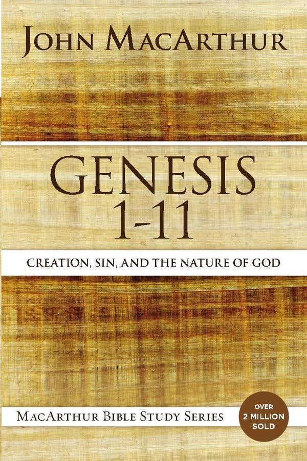 Genesis 1 to 11 | John F. MacArthur