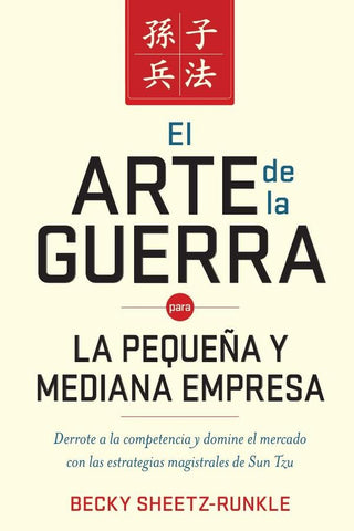 El arte de la guerra para la pequeña y mediana empresa | Becky Sheetz-Runkle