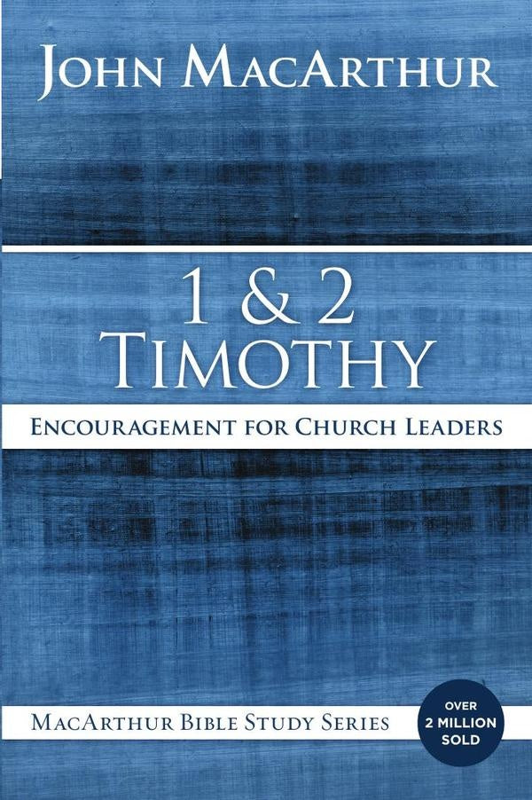 1 and 2 Timothy | John F. MacArthur