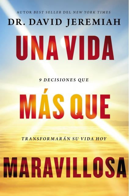 Una vida más que maravillosa | Dr.  David Jeremiah