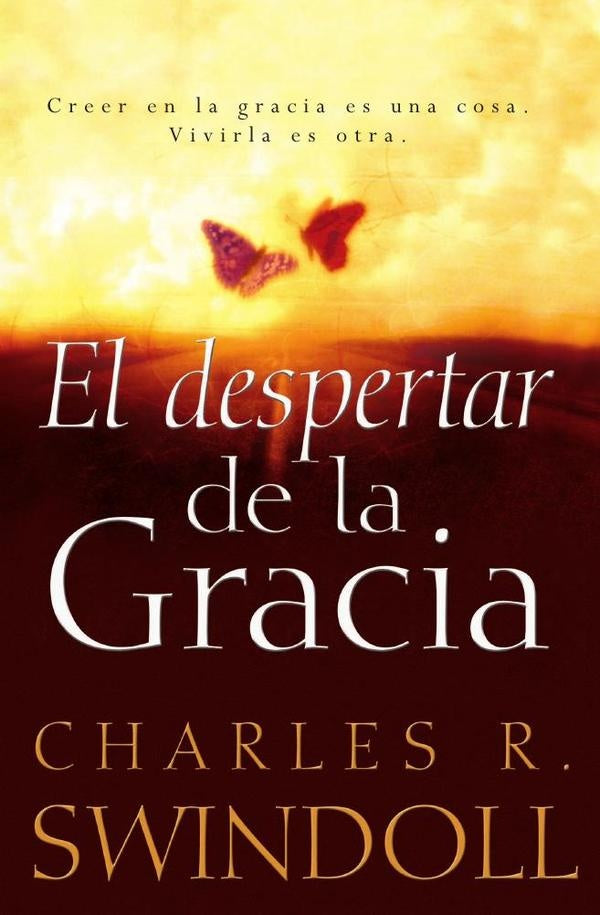 El despertar de la gracia | CHARLES R. SWINDOLL