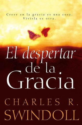 El despertar de la gracia | CHARLES R. SWINDOLL