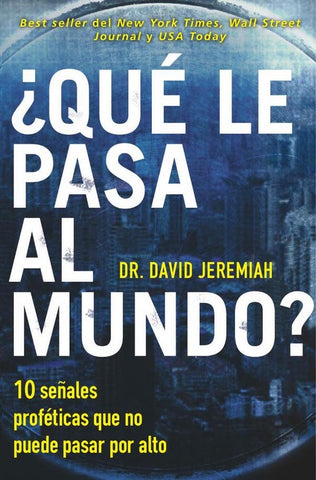¿Qué le pasa al mundo? | Dr.  David Jeremiah