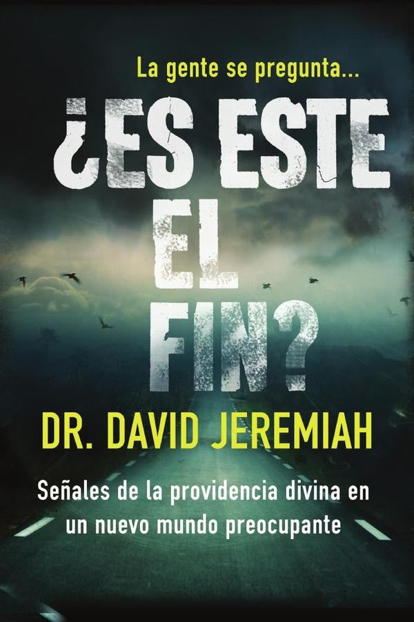 ¿Es este el fin? | Dr.  David Jeremiah