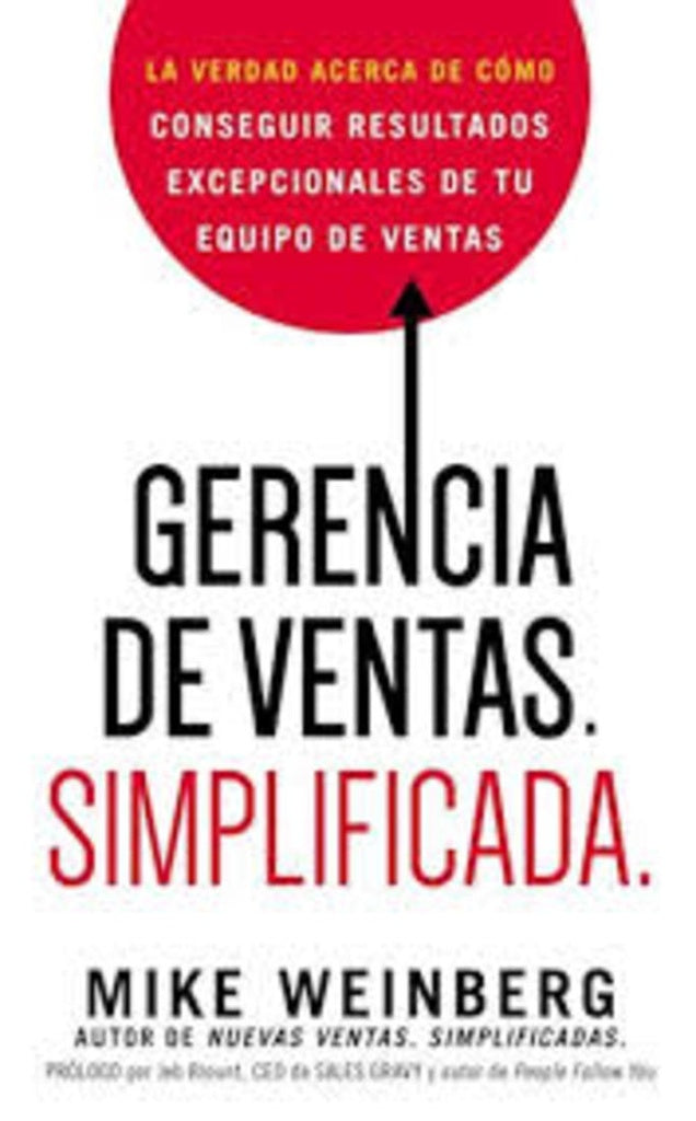 Gerencia de ventas. Simplificada. | Mike Weinberg