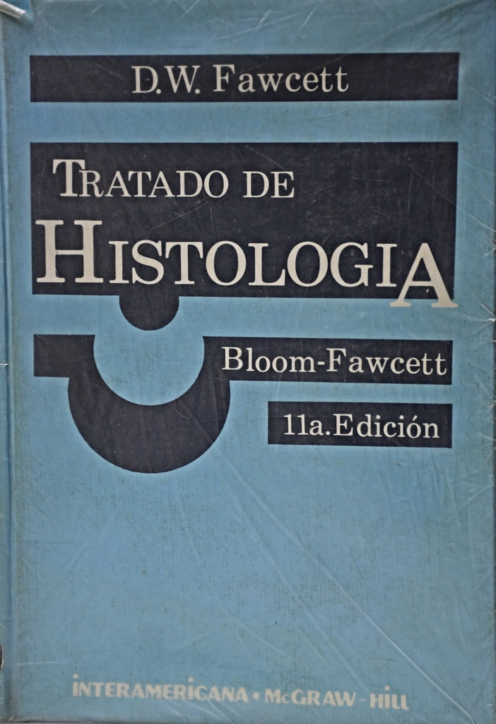 TRATADO DE HISTOLOGIA. | D. W. FAWCETT