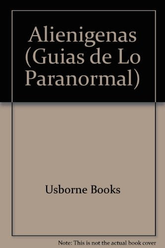 GUÍAS DE LO PARANORMAL ALIENÍGENAS..