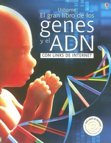 GRAN LIBRO DE LOS GENES Y EL ADN, EL | ANNA CLAYBOURNE