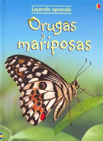 ORUGAS Y MARIPOSAS-LEYENDO APRENDO | STEPHANIE TURNBULL