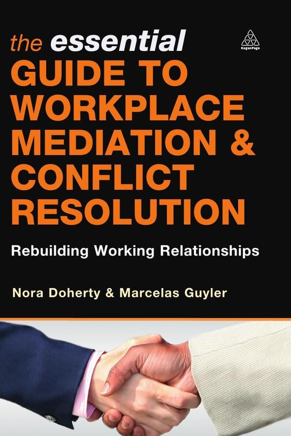 Essential Guide to Workplace Mediation and Conflict Resolution | Doherty, Guyler