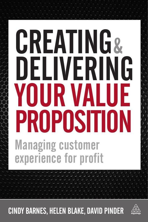 Creating and Delivering Your Value Proposition | Barnes, Blake y otros