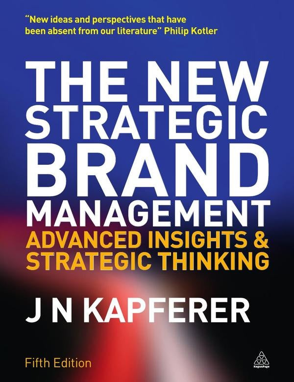 New Strategic Brand Management | Jean-Noël Kapferer