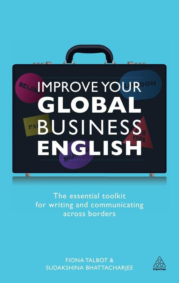 Improve Your Global Business English | Talbot, Bhattacharjee