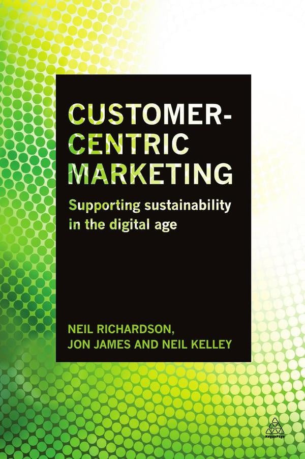 Customer-Centric Marketing | Kelley, Richardson y otros