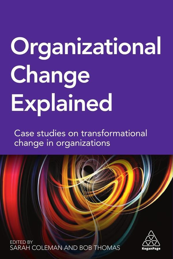 Organizational Change Explained | Coleman, Thomas