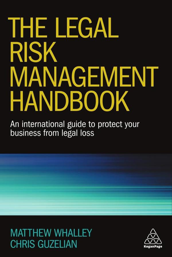 Legal Risk Management Handbook | Whalley, Guzelian