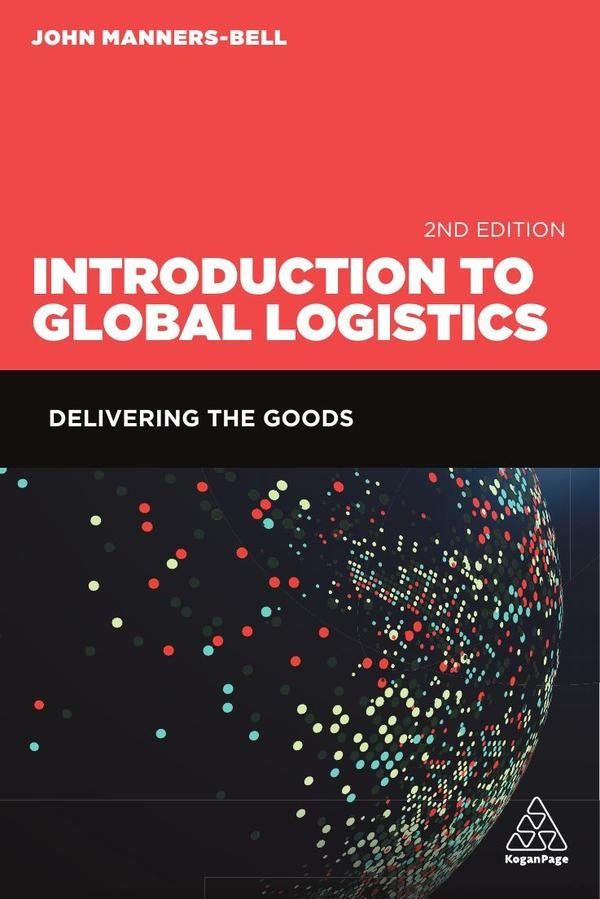 Introduction to Global Logistics | ., Manners-Bell