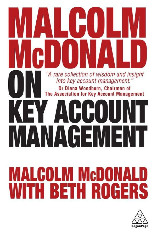 Malcolm McDonald on Key Account Management | McDonald, Rogers