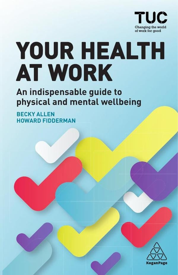 Your Health at Work | TUC, Allen y otros