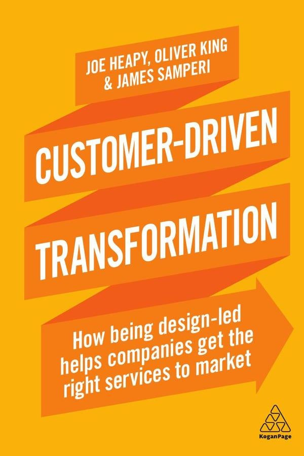 Customer-Driven Transformation | Heapy, King y otros