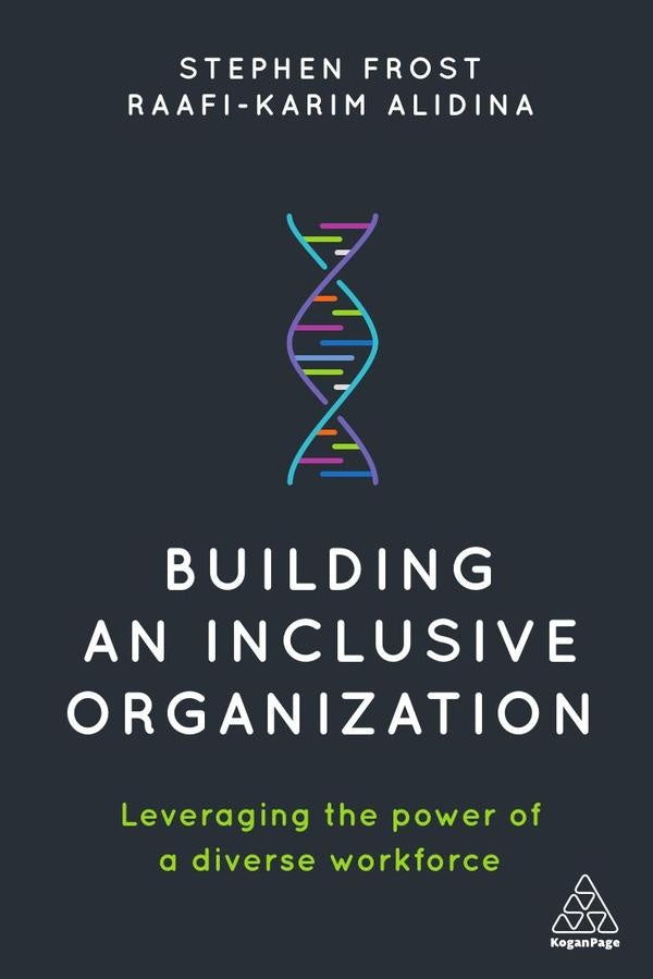 Building an Inclusive Organization | Frost, Alidina
