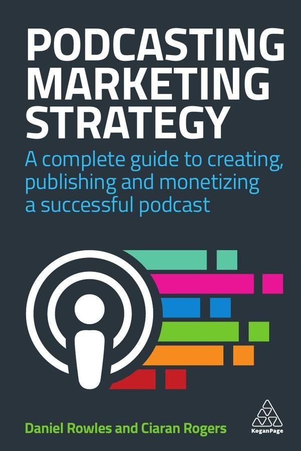 Podcasting Marketing Strategy | Rowles, Rogers