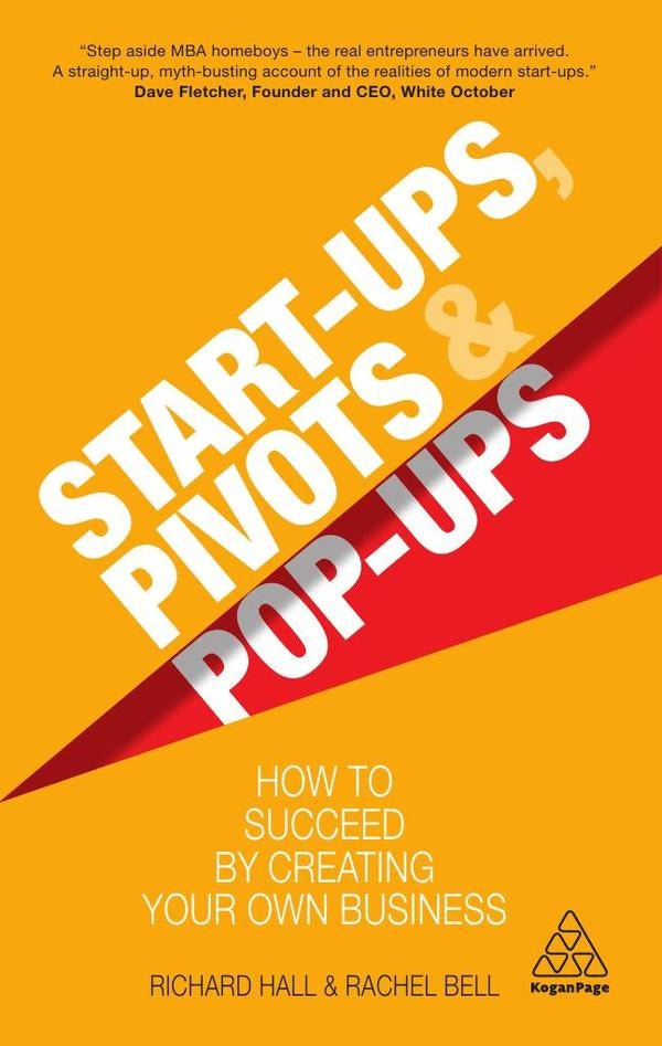 Start-Ups, Pivots and Pop-Ups | Hall, Bell