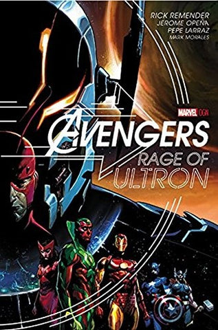 AVENGERS RAGE OF ULTRON ..  | Rick Remender, Jerome Opeña, Pepe Larraz, Morales