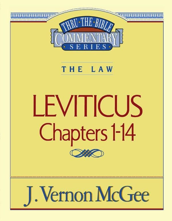 Thru the Bible Vol. 06: The Law (Leviticus 1-14) | J. Vernon McGee