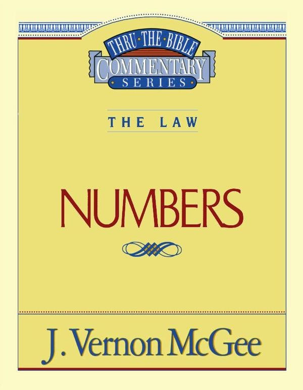 Thru the Bible Vol. 08: The Law (Numbers) | J. Vernon McGee