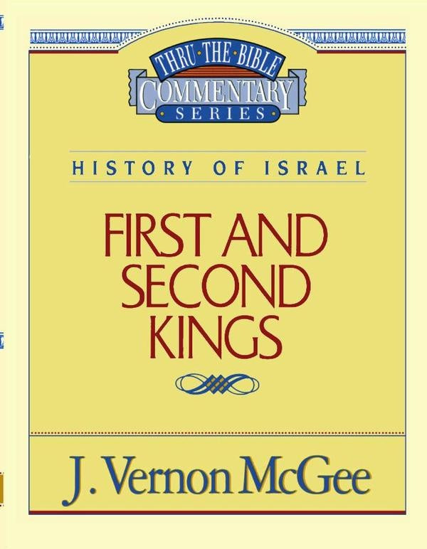 Thru the Bible Vol. 13: History of Israel (1 and   2 Kings) | J. Vernon McGee