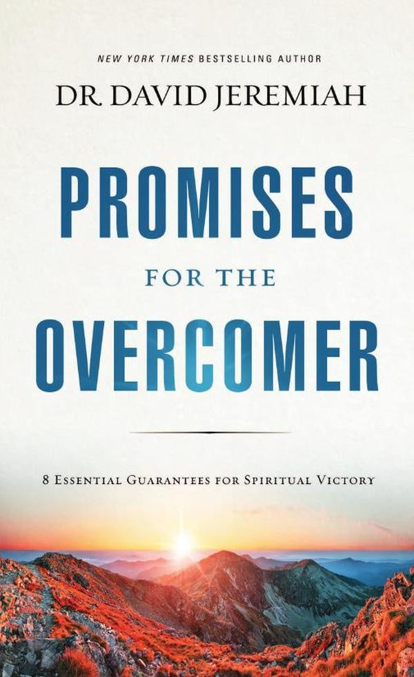 Promises for the Overcomer | Dr.  David Jeremiah