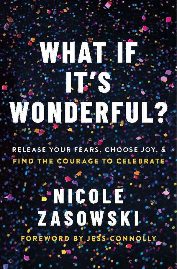 What If It's Wonderful? | Nicole Zasowski